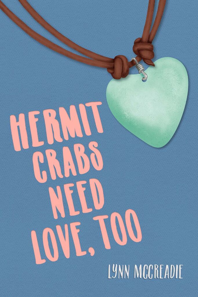 Cover of Hermit Crabs Need Love, Too